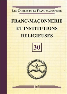 Franc-maçonnerie et institutions religieuses - COLLECTIF