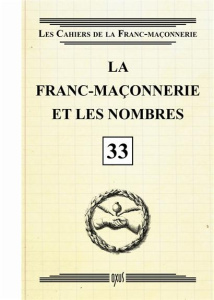 La franc-maçonnerie et les nombres - COLLECTIF