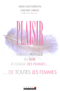 Plaisir - Hutcherson Hilda ; Giraud Nathalie ; Soderquist Cu
