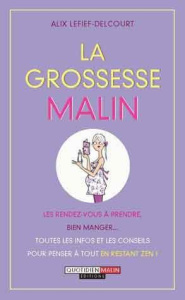 La grossesse malin - Lefief-Delcourt Alix
