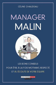 Manager malin - Chaudeau Céline