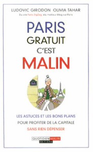 Paris gratuit c'est malin - Girodon Ludovic ; Tahar Olivia