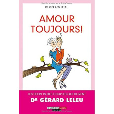 Amour toujours ! - Leleu Gérard