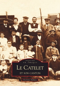 CATELET ET SON CANTON - TOME I (LE)