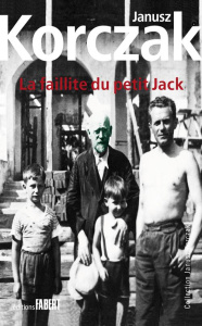 La faillite du petit Jack - Korczak Janusz ; Waleryszak Lydia