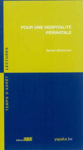 Pour une hospitalité périnatale - Missonnier Sylvain