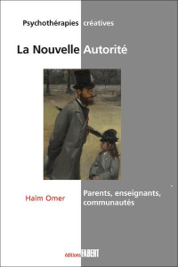 La nouvelle autorité. Parents, enseignants, communautés - Omer Haïm ; Motyl Pierre