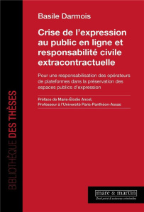 Crise de l'expression au public en ligne et responsabilité civile extracontractuelle - Darmois Basile