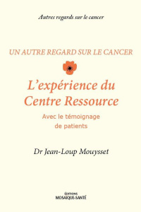 Efficacité de l'accompagnement thérapeutique. Des patients témoignent - Mouysset Jean-Loup ; Eichaker Jean-Yves