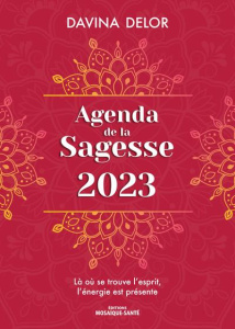 Agenda de la sagesse. Edition 2023 - Delor Davina ; Barithel Pascale