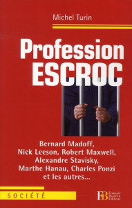 Profession escroc - Turin Michel