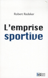 L'emprise sportive - Redeker Robert