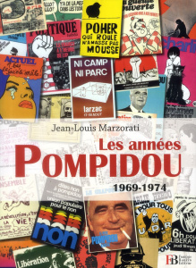 Les années Pompidou 1969-1974 - Marzorati Jean-Louis