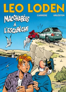 Léo Loden Tome 15 : Macchabées à l'Escabèche - Arleston Christophe ; Carrère Serge