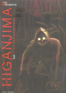 Higanjma Tome 3 : L'Ile des vampires - Matsumoto Koji ; Desbief Thibaud