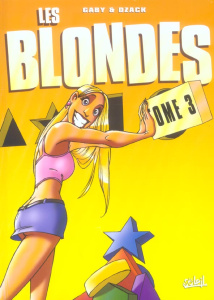 Les Blondes Tome 3 - DZACK/GABY