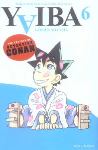 Yaiba Tome 6 - Aoyama Gôshô ; Desbief Thibaud