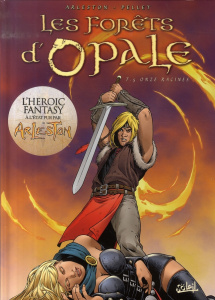 Les forêts d'Opale Tome 5 : Onze racines - Arleston Christophe