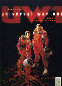 Universal War One Tome 3 : Caïn et Abel - Bajram Denis