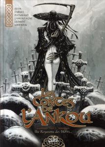 Les contes de l'Ankou Tome 3 : Au Royaume des Morts... - Istin Jean-Luc ; Paturaud Laurent ; Lamontagne Jac