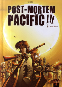 Post Mortem Pacific!!! Tome 1 : Epidémie - Nhieu Emmanuel ; Torta Florence