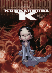 Kookaburra K Tome 1 : Big Bang Baby - RAMOS/CRISSE