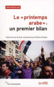 Alternatives Sud Volume 19-2012/2 : Le "printemps arabe" : un premier bilan - Khader Bichara