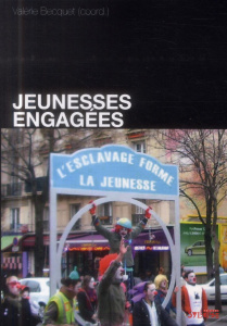 Jeunesses engagées - Becquet Valérie ; Morder Robi ; Monchablon Alain ;