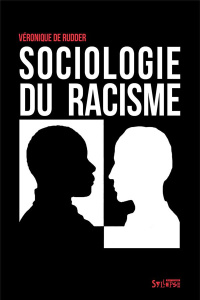 Sociologie du racisme - Rudder Véronique de ; Cognet Marguerite ; Eberhard