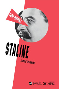 Staline. Edition Intégrale - Trotsky Léon ; Woods Alan ; Sewell Robert ; Volkov