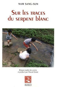 Sur les traces du serpent blanc - Nam Sang-Sun ; Grotte Pascal