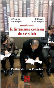 Introduction à la littérature coréenne du XXe siècle - Yi Nam-ho ; Yi Kwangho ; U Chanje ; Kim Mihyon