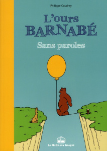 L'ours Barnabé. Sans paroles - Coudray Philippe