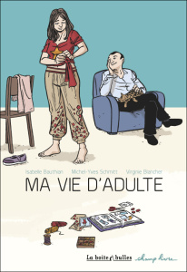 Ma vie d'adulte - Bauthian Isabelle ; Schmitt Michel-Yves ; Blancher