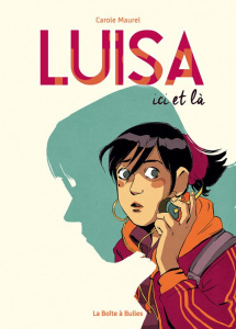 Luisa ici et là - Maurel Carole