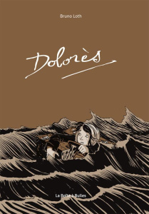 Dolorès - Loth Bruno