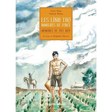 Les Linh Tho, immigrés de force. Mémoires de Viet kieu - Baloup Clément ; Daum Pierre ; Stora Benjamin