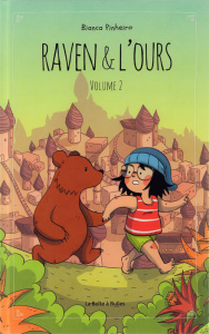 Raven & l'Ours Tome 2 - Pinheiro Bianca ; Barre Catherine