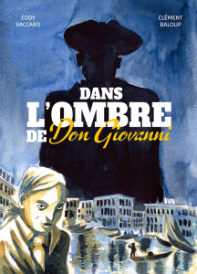 Dans l'ombre de Don Giovanni - Baloup Clément ; Vaccaro Eddy