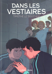 Dans les vestiaires - Le Boucher Timothé
