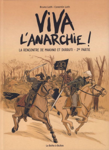 Viva l'anarchie ! La rencontre de Makhno et Durruti Tome 2 - Loth Bruno ; Loth Corentin