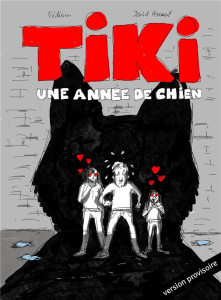 Tiki. Une année de chien - Leclerc Fred ; Azencot David ; Firoud Lucie ; Fomb