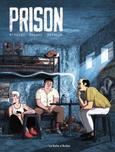 Prison - Rinaudo Fabrice ; Royant Anne ; Dorange Sylvain ;