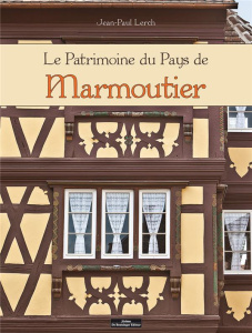 Le patrimoine du Pays de Marmoutier - Lerch Jean-Paul