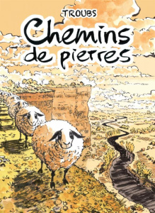 Chemins de pierre - TROUBS
