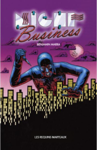 Night Business - Marra Benjamin ; Bernet Jean-Baptiste