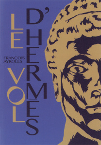 Le vol d'Hermès - Ayroles François