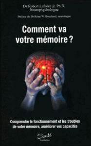 COMMENT VA VOTRE MEMOIRE ? - LAFORCE DR. ROBERT