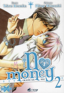 No money Tome 2 - Kousaka Tohru ; Shinozaki Hitoyo