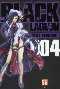 Black Lagoon Tome 4 - Hiroe Rei ; Lepelletier Elodie